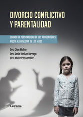 DIVORCIO CONFLICTIVO Y PARENTALIDAD - 9791370120986